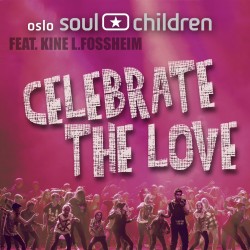 Celebrate The Love (feat. Kine L. Fossheim)