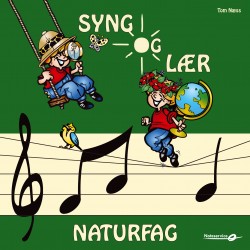 Syng og lær Naturfag - Tom Næss